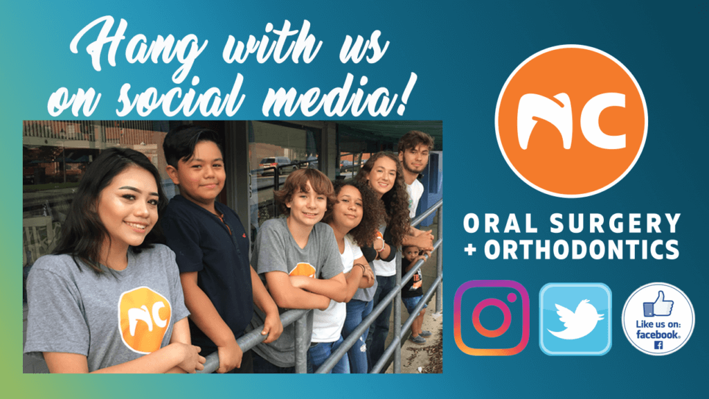 Hang with us on Social media at NC Oral Surgery + Orthodontics